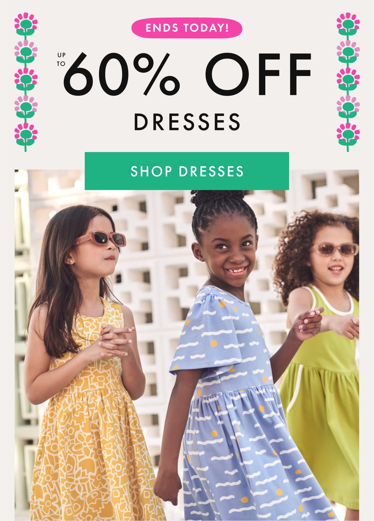 ENDS TODAY! up to * $60 OFF * DRESSES | SHOP DRESSES