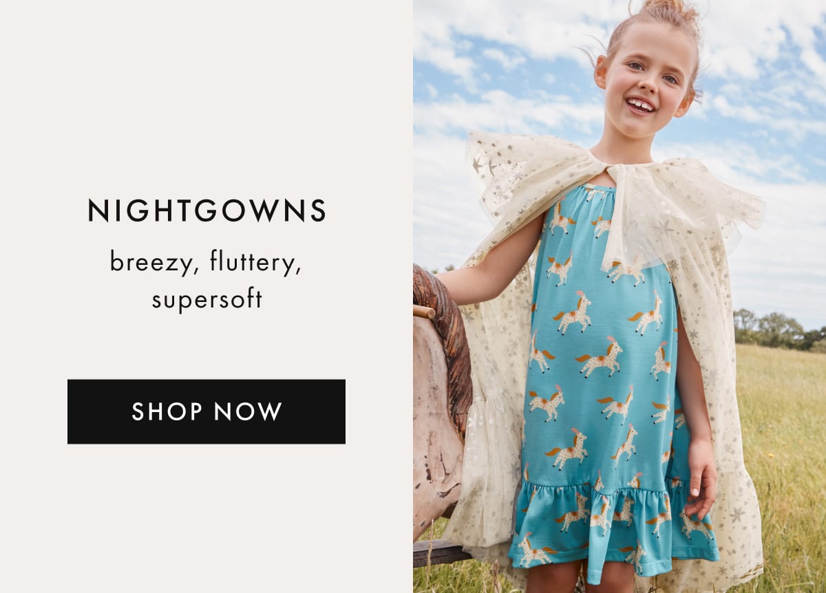 NIGHTGOWNS — breezy, fluttery, supersoft | SHOP NOW