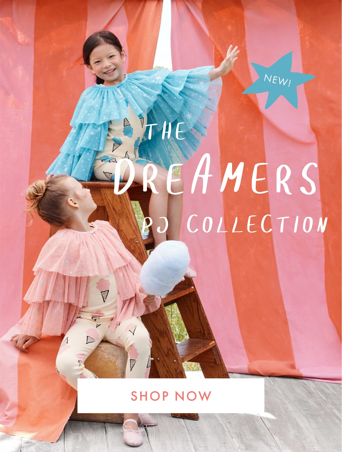 new! THE DREAMERS PJ COLLECTION | SHOP NOW