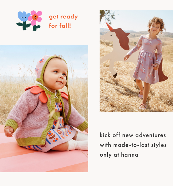 Kick off new adventures with made-to-last styles only at Hanna