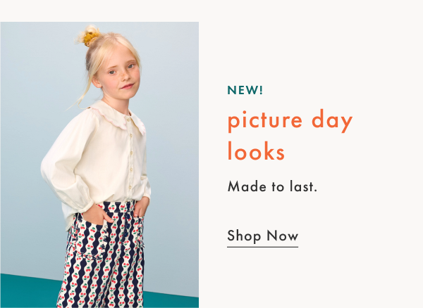 NEW! picture day looks made to last | Shop Now