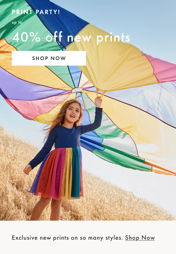 PRINT PARTY! Up to 40% off new prints | SHOP NOW