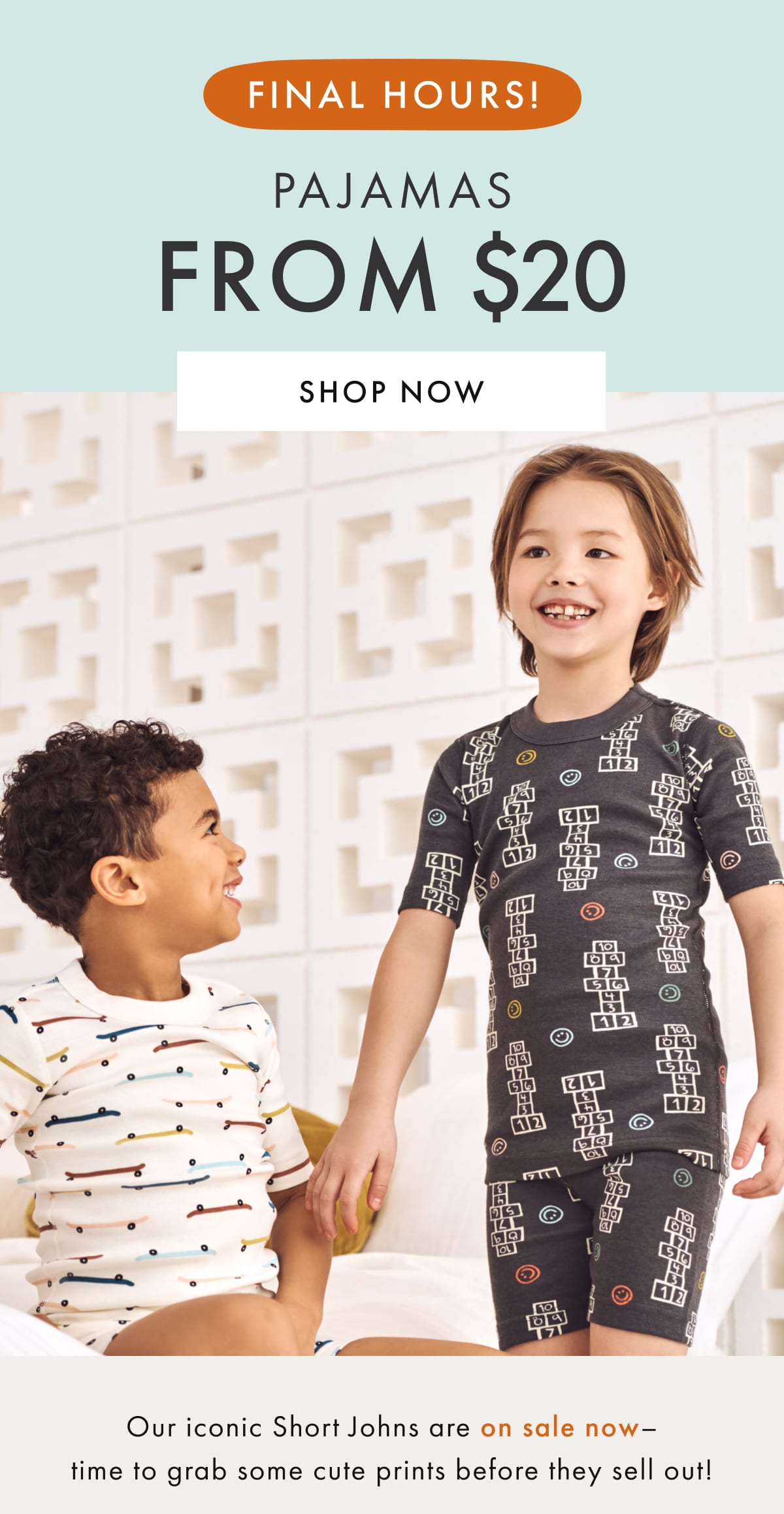 FINAL HOURS! PAJAMAS FROM * $20 * | SHOP NOW
