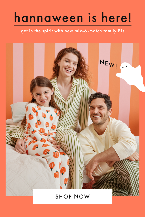 hannaween is here! get in the spirit with new mix-&-match family PJs