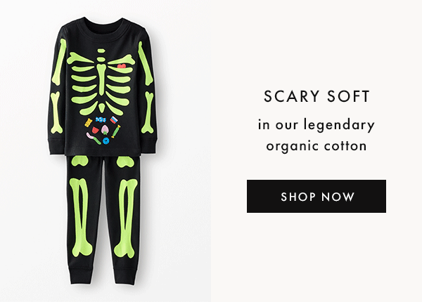 SCARY SOFT in our legendary organic cotton | SHOP NOW