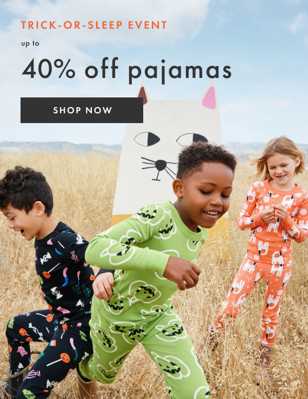 Trick-Or-Sleep Event | up to 40% off pajamas | SHOP NOW Trick-Or-Sleep Event | up to 40% off pajamas | SHOP NOW