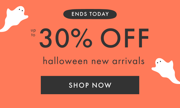 the hannaween event | up to 30% off halloween new arrivals | SHOP NOW
