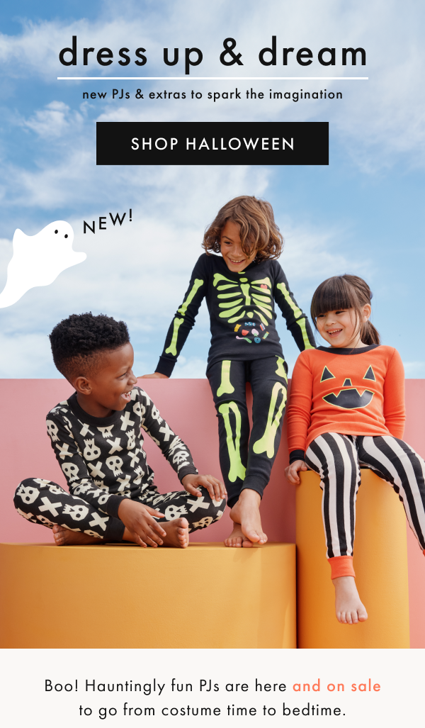 dress up & dream | new PJs & extras to spark the imagination | SHOP HALLOWEEN