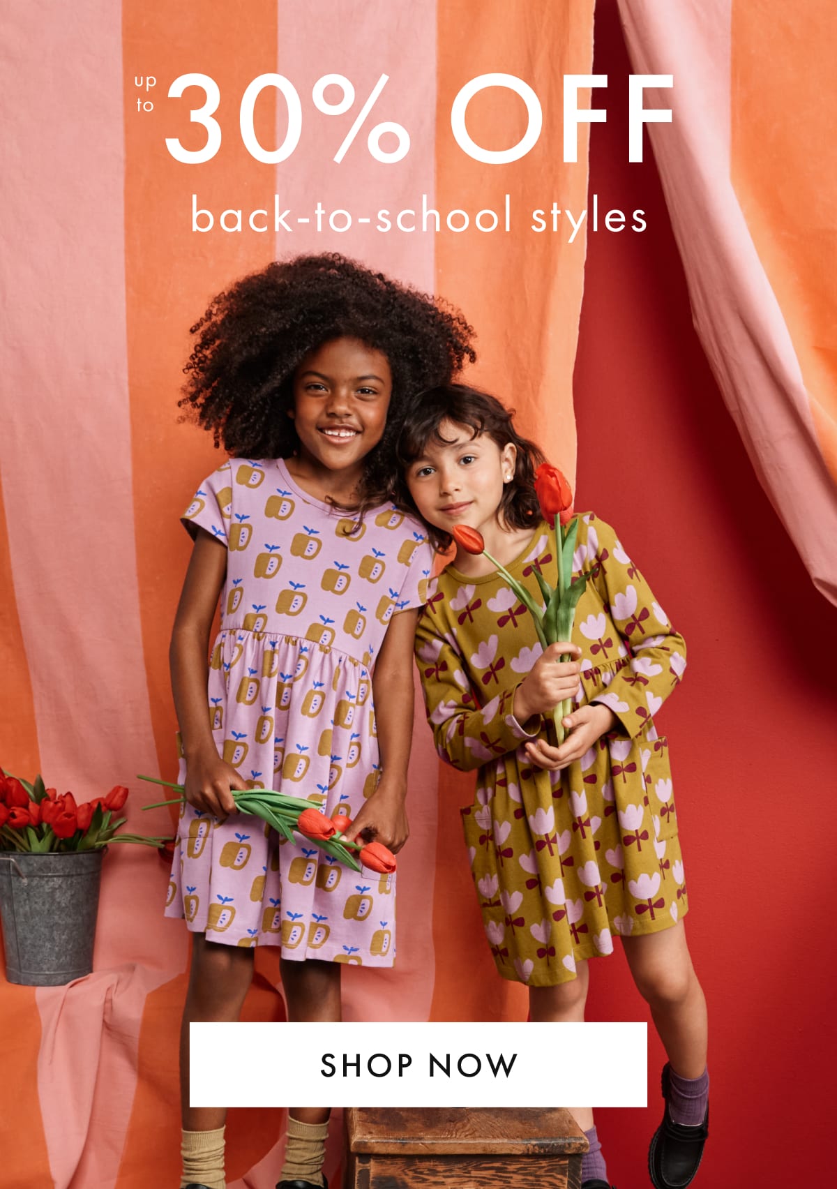 up to * 30% OFF * back-to-school styles | SHOP NOW 