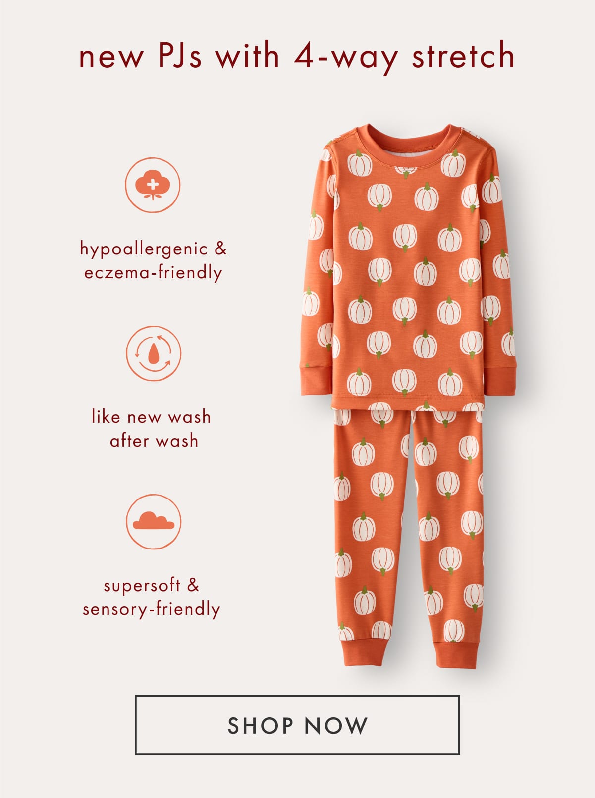 NEW! PJs with 4-way stretch | SHOP NOW