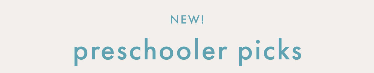 NEW! preschooler picks