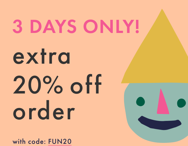 3 DAYS ONLY! extra 20% off order with code FUN20