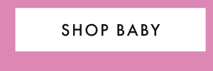 SHOP BABY