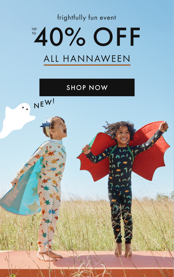 frightfully fun event | UP TO 40% OFF ALL HANNAWEEN | SHOP NOW