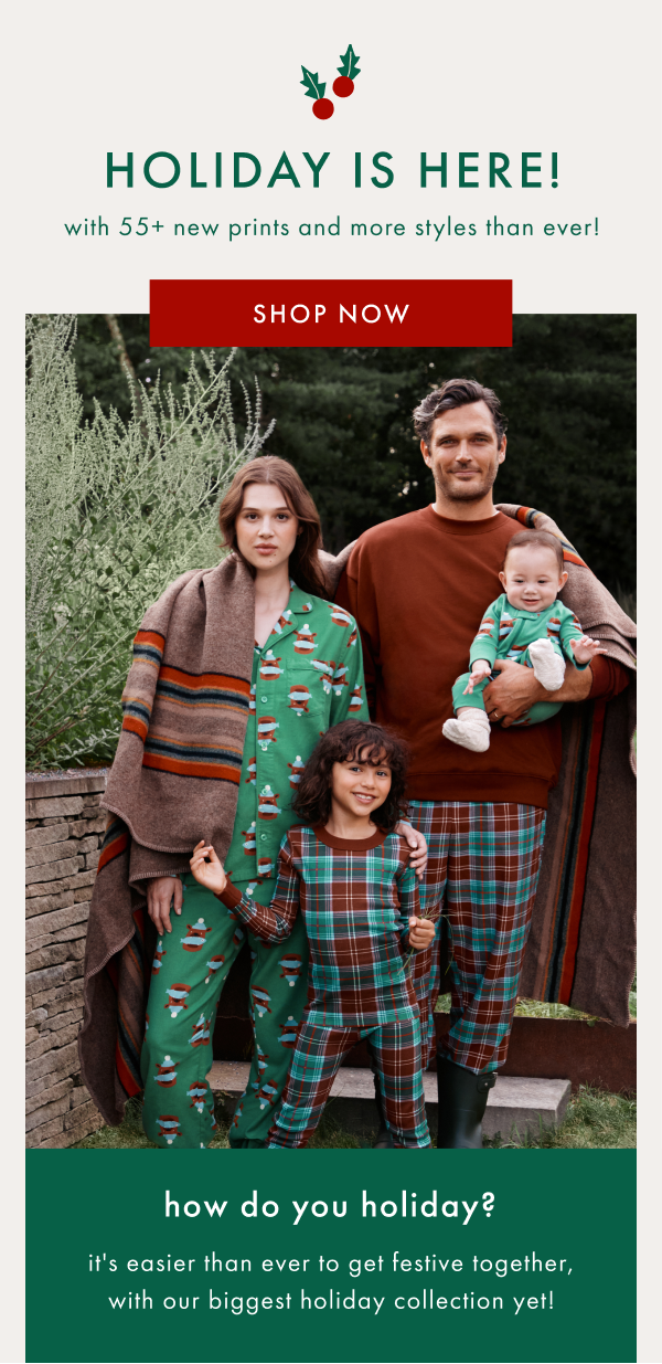 HOLIDAY IS HERE! with 55+ new prints and more styles then ever! | SHOP NOW HOLIDAY IS HERE! with 55+ new prints and more styles then ever! | SHOP NOW