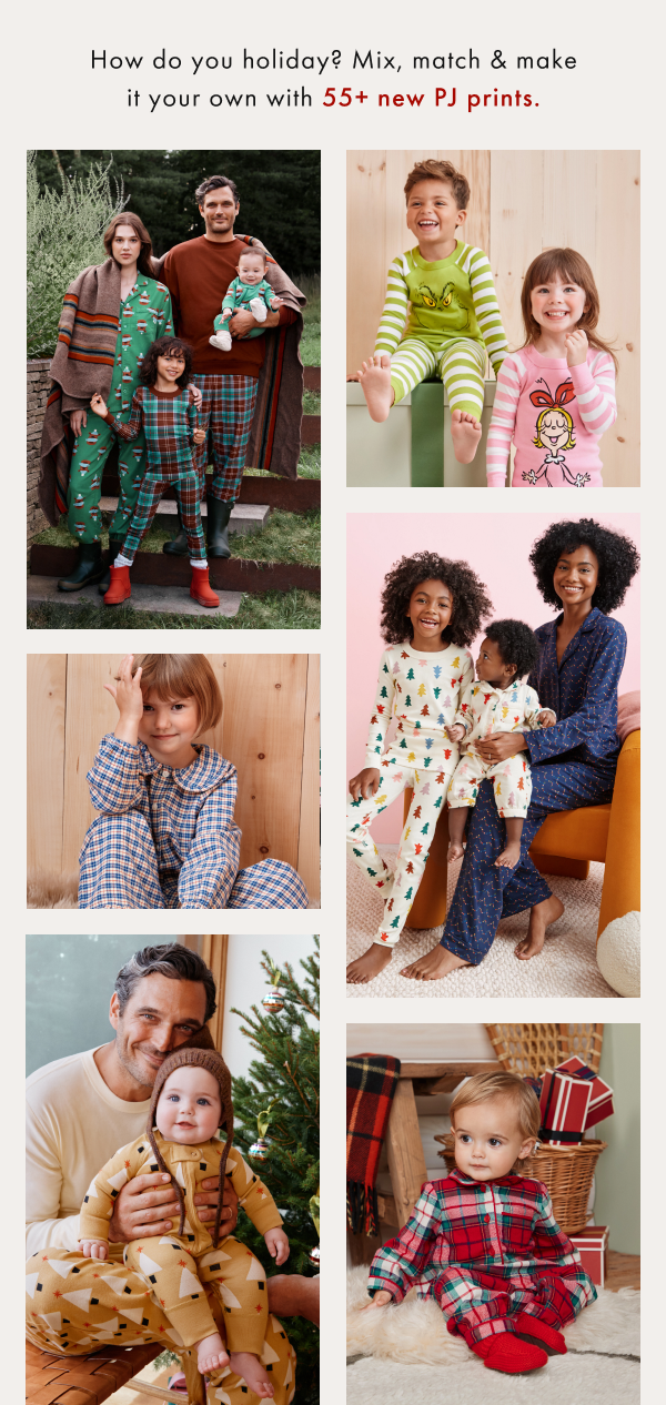 How do you holiday? Mix, match & make it your own with 55+ new PJ prints. 