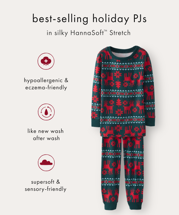 best-selling holiday PJs in silky HannaSoft Strech | SHOP NOW