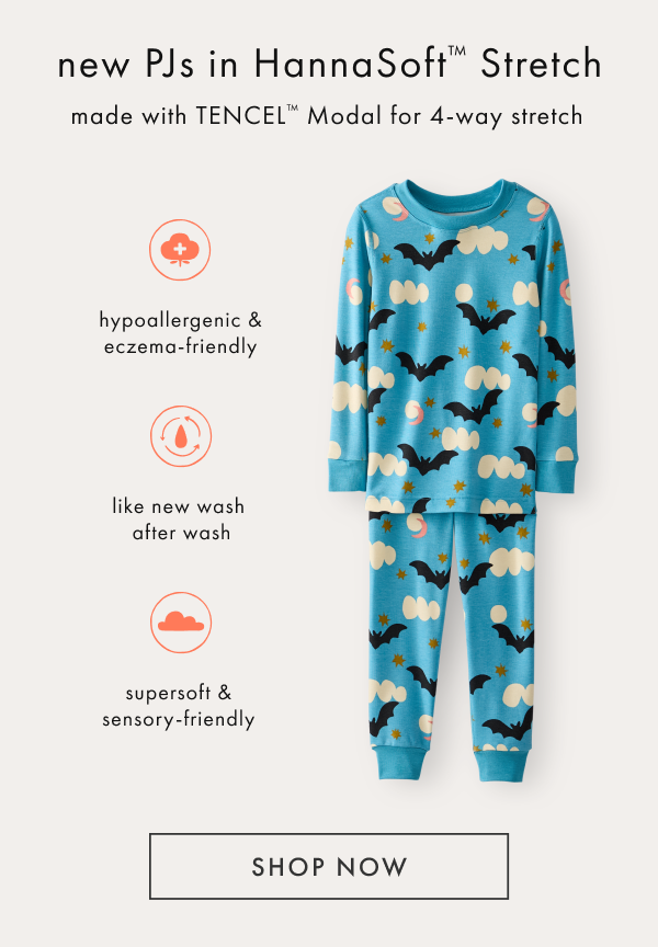new PJs in HannaSoft Stretch made with TENCEL Modal for 4-way stretch