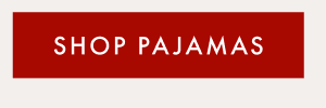SHOP PAJAMAS SHOP PAJAMAS