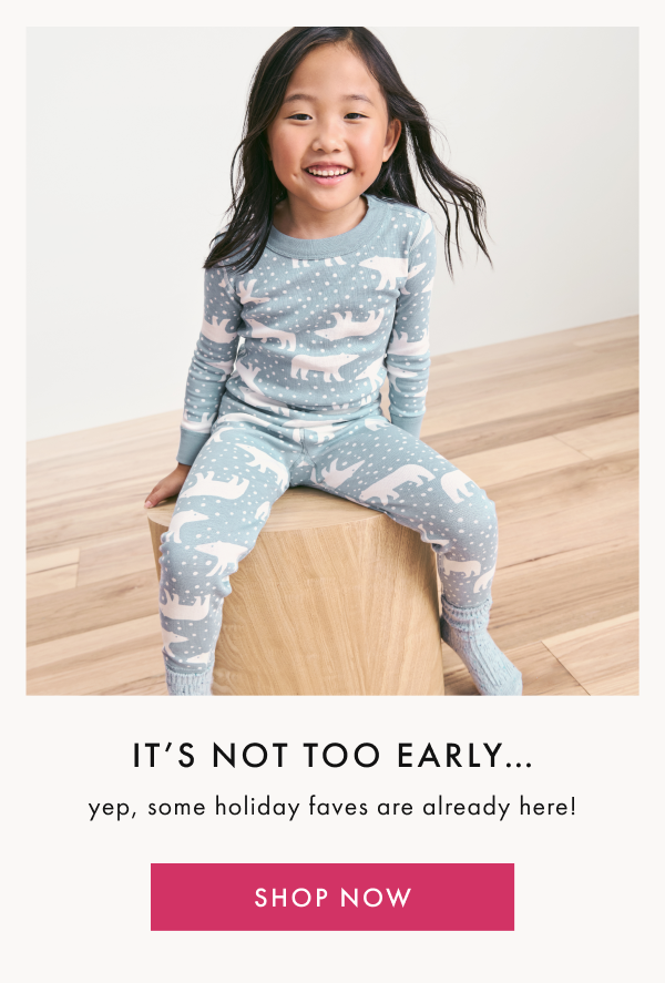 IT'S NOT TOO EARLY...yep, some holiday faves are already here! | SHOP NOW