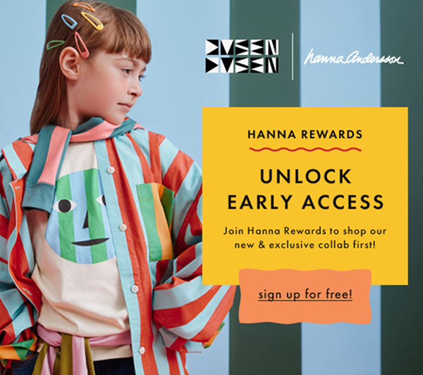 Dusen Dusen x Hanna Andersson | Unlock Early Access When You Sign Up for Hanna Rewards
