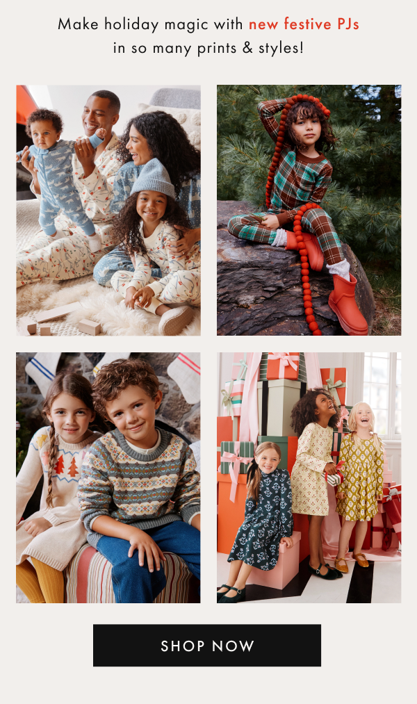 Make holiday magic with new festive PJs in so many prints & styles | SHOP NOW