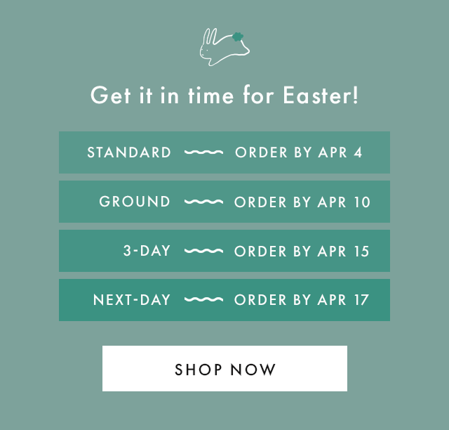 Get it in time for Easter | SHOP NOW