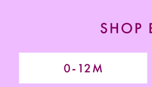 Shop Sizes 0-12 Months.