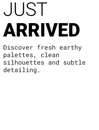 Just Arrived | Shop Now >>