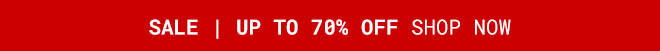 Up to 70% off sale > Shop Now