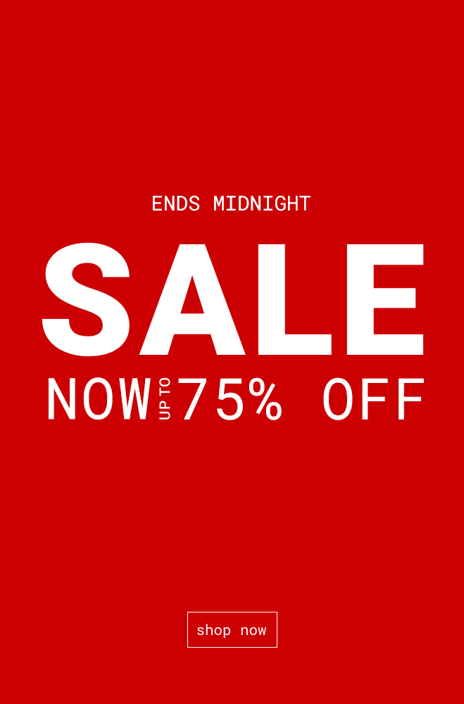 Up to 75% off Sale Ends Midnight. Shop Now >>