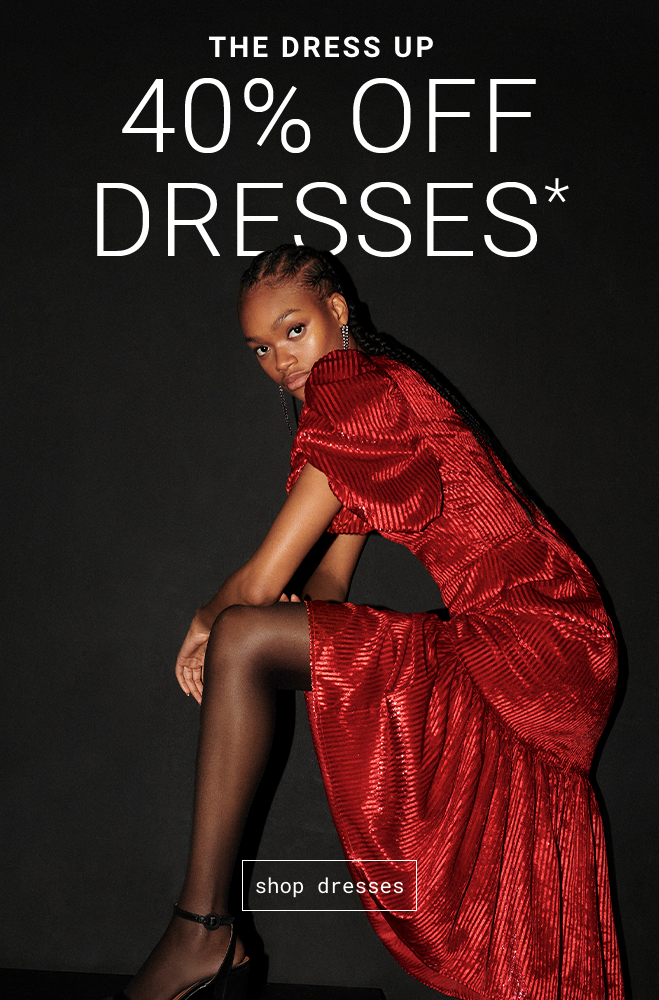 40% OFF NEW SEASON | Shop Now >>