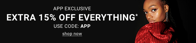Extra 15% Off Everything On The App With Code: APP