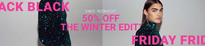 50% Off The Winter Edit - Sign Up Now