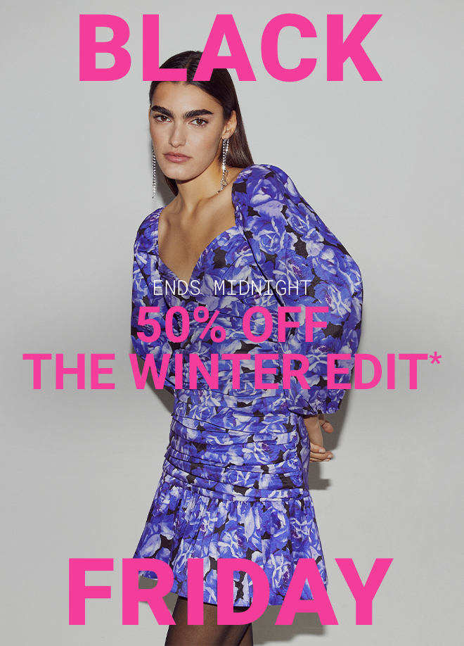 50% OFF Winter Edit | Shop Now >>