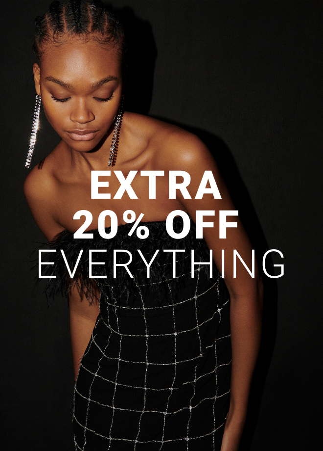 Extra 20% Off Everything>> Shop Now