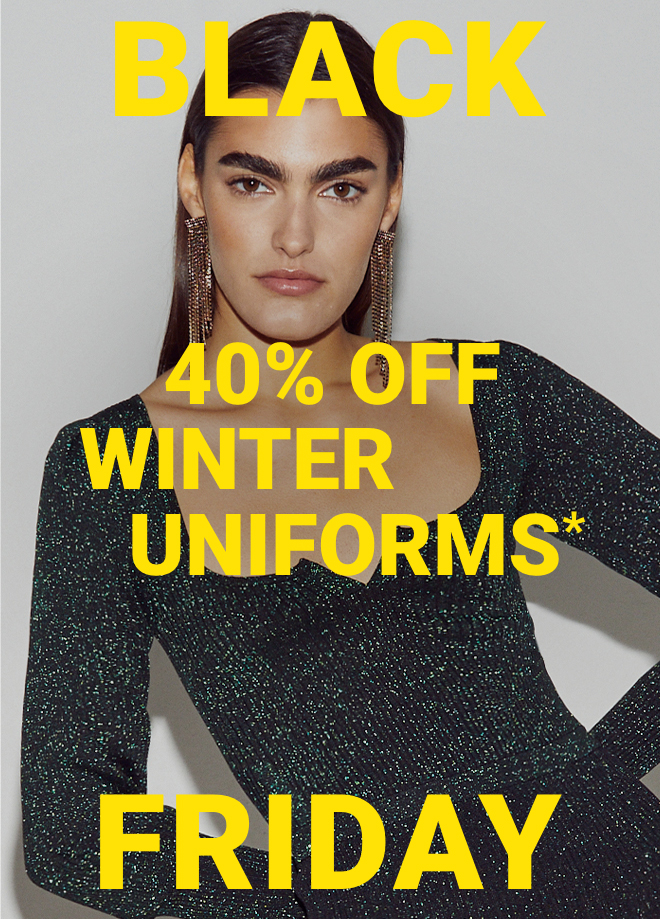 40% OFF Winter Uniforms | Shop Now >>