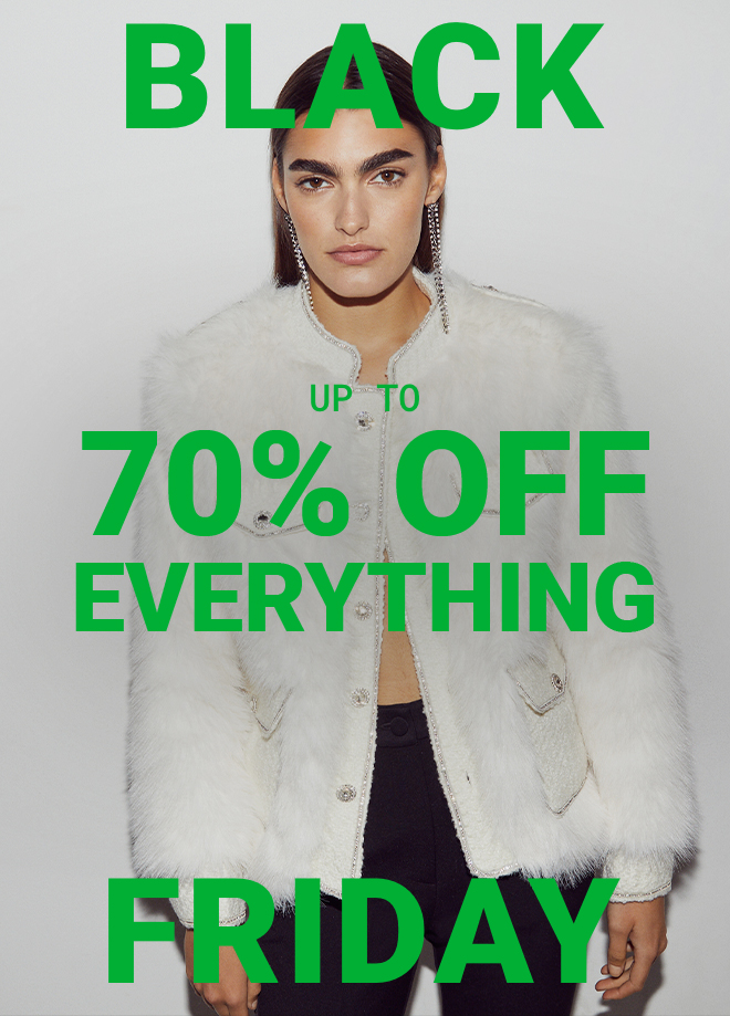 Black Friday 70% OFF Everything Shop Now >>