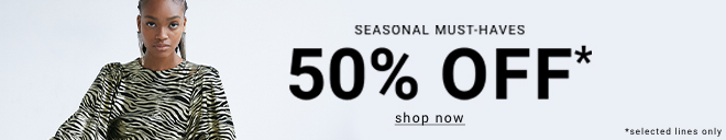 Seasonal Must-Haves 50% Off - SHOP NOW
