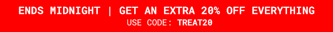 Take an extra 20% Off Everything* Shop Now >>