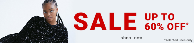 Sale Up To 60% OFF SALE - SHOP NOW