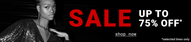 SALE Up To 75% OFF - SHOP NOW