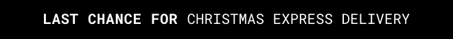 Last Chance For Christmas Express Delivery - Shop Now >>