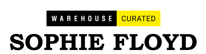 Warehouse Curated Sophie Floyd - Shop Now >>