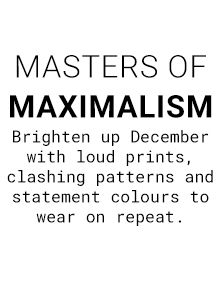MASTERS OF MAXIMALISM | Shop Now >>