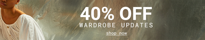 40% Off | The Wardrobe Updates Edit