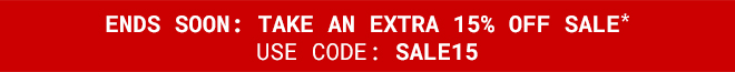 Ends Soon | Take an Extra 15% off Sale with code SALE15