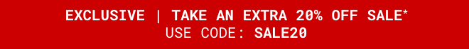 Exclusive | Take an extra 20% off Sale* with code SALE20