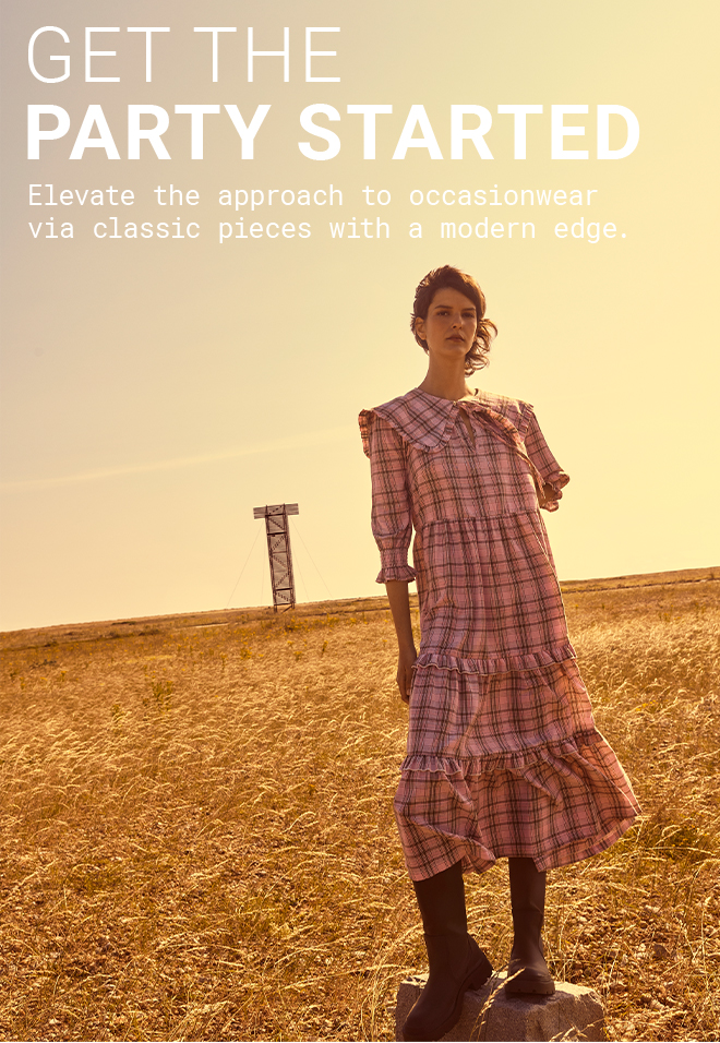 Gert the Party Started | Elevate the approach to occassionwear