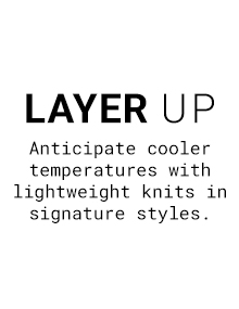 LAYER UP | Shop Now >>
